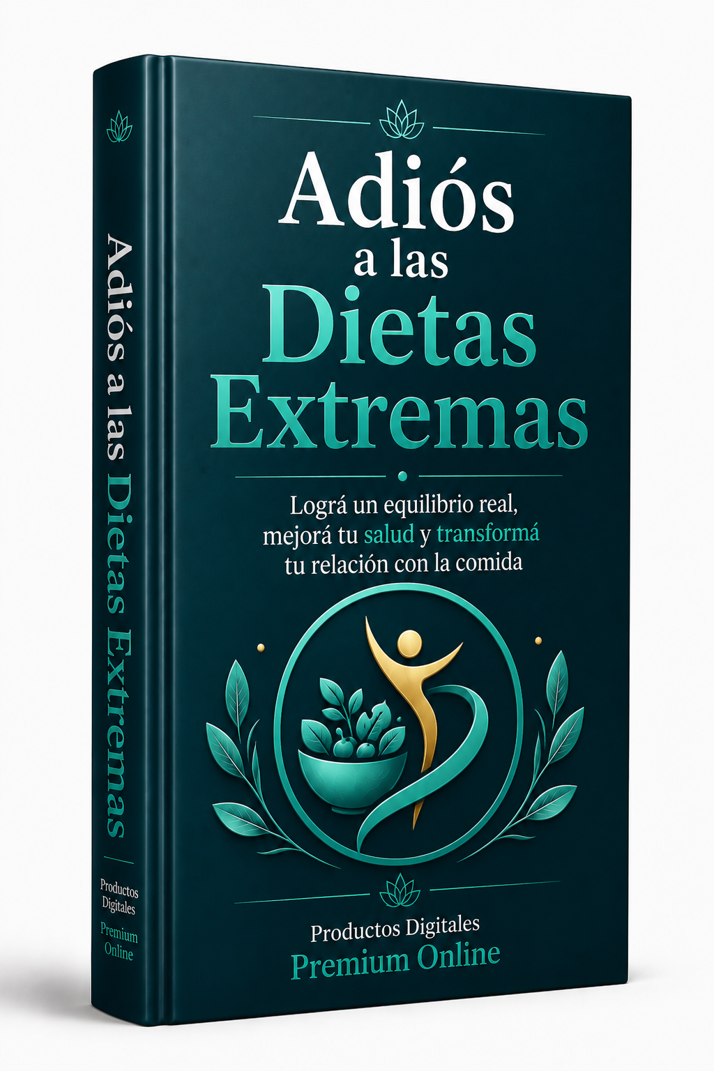 Adiós a las Dietas Extremas