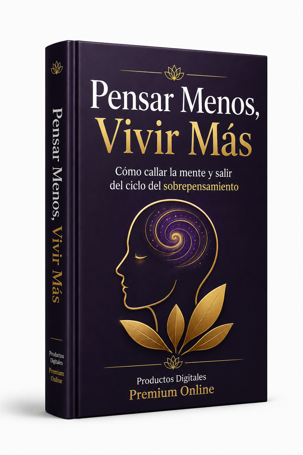 Pensar Menos, Vivir Más